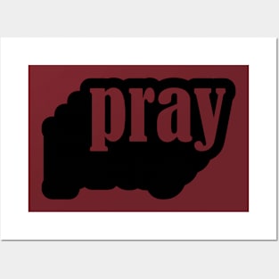 Pray Posters and Art